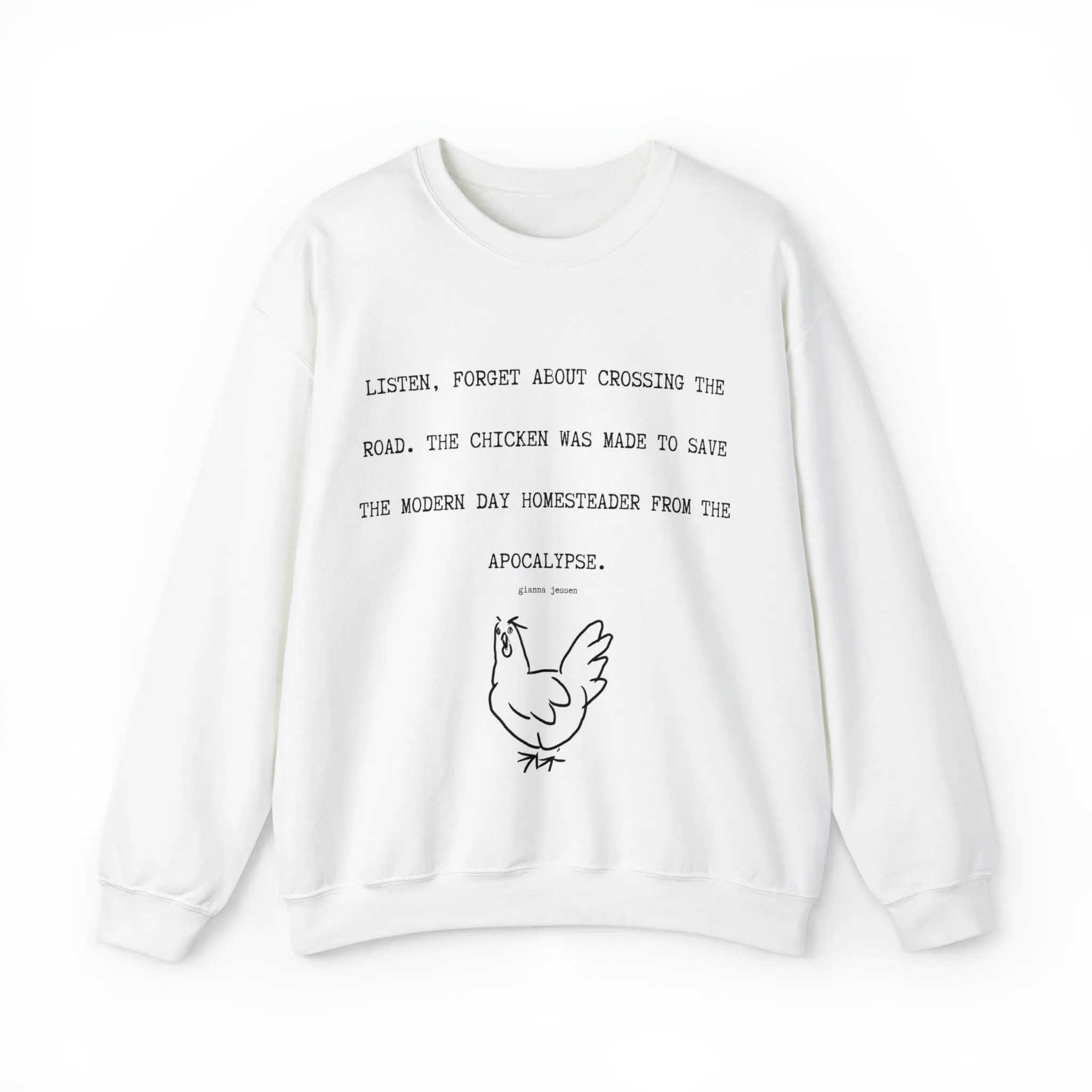 apocalypytic chicken.- gianna jessen sweatshirt