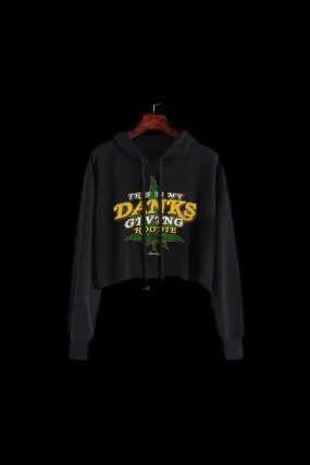 StonerDays This Is My Danksgiving Crop Hoodie